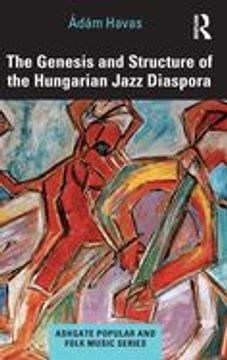 portada The Genesis and Structure of the Hungarian Jazz Diaspora