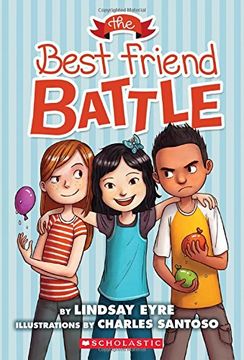 portada The Best Friend Battle (Sylvie Scruggs, Book 1): Volume 1 (en Inglés)