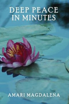 portada Deep Peace in Minutes: Easy Meditations and Breathwork (in English)
