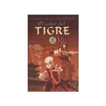 portada Valor del Tigre, el: La Saga de los Ancestros i (Escritura Desatada) (in Spanish)