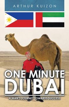portada One Minute Dubai: A Man's Journey Towards Success (in English)