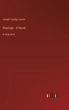 portada Shavings - A Novel: in large print (in English)