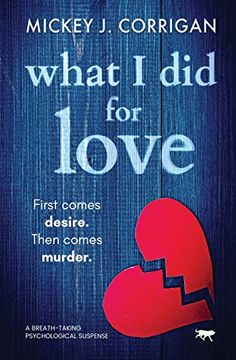 portada What i did for Love: A Breath-Taking Psychological Thriller 