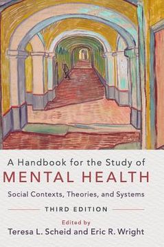 portada A Handbook for the Study of Mental Health: Social Contexts, Theories, and Systems (en Inglés)