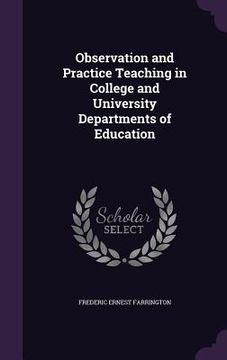 portada Observation and Practice Teaching in College and University Departments of Education (en Inglés)
