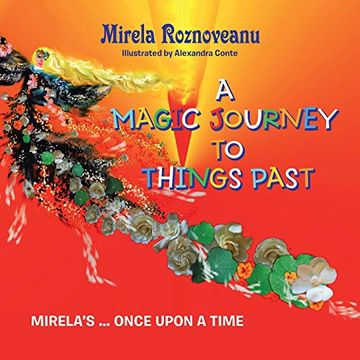 portada A Magic Journey to Things Past: Mirela's. Once Upon a Time (en Inglés)