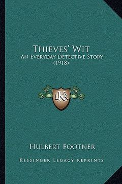 portada thieves' wit: an everyday detective story (1918) (in English)