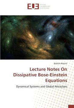 portada Lecture Notes On Dissipative Bose-Einstein Equations: Dynamical Systems and Global Attractors