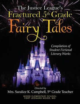 portada The Justice League's Fractured 5th Grade Fairy Tales