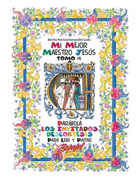 portada Mi mejor maestro Jesús-Parábola Los invitados descorteses: Para leer y pintar (in Spanish)