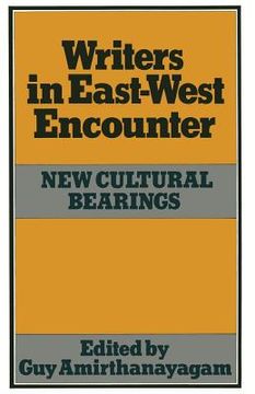 portada Writers in East-West Encounter: New Cultural Bearings (en Inglés)