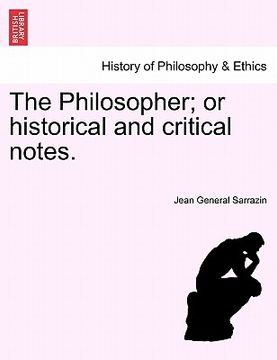 portada the philosopher; or historical and critical notes. (en Inglés)
