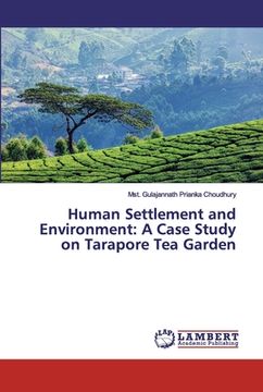 portada Human Settlement and Environment: A Case Study on Tarapore Tea Garden (en Inglés)