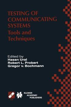 portada Testing of Communicating Systems: Tools and Techniques. Ifip Tc6/Wg6.1 13th International Conference on Testing of Communicating Systems (Testcom 2000 (in English)