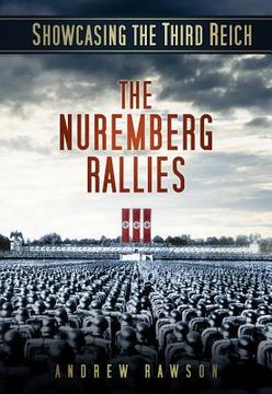 portada showcasing the third reich: the nuremberg rallies (in English)