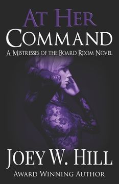 portada At her Command: A Mistresses of the Board Room Novel: 1 