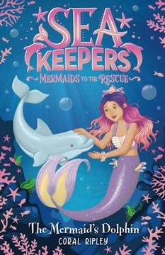 portada The Mermaid'S Dolphin: 1 (Sea Keepers) (en Inglés)