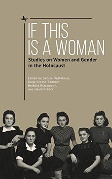 portada If This is a Woman: Studies on Women and Gender in the Holocaust (en Inglés)