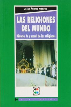 portada Las religiones del mundo: Historia, fe y moral de las religiones (Vida y Misión)