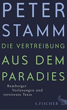 portada Die Vertreibung aus dem Paradies: Bamberger Vorlesungen und Verstreute Texte 