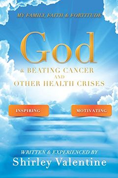 portada GOD & BEATING CANCER AND OTHER HEALTH CRISES