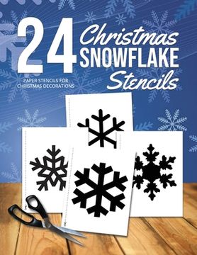 portada Christmas Snowflake Stencils: 24 Paper Stencils for Winter Decorations (en Inglés)