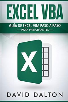 portada Excel Vba: GuíA de Excel vba Paso a Paso Para Principiantes: GuíA de Excel vba Paso a Paso Para Principiantes:
