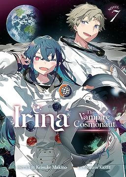 portada Irina: The Vampire Cosmonaut (Light Novel) Vol. 7