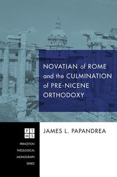 portada novatian of rome and the culmination of pre-nicene orthodoxy (en Inglés)