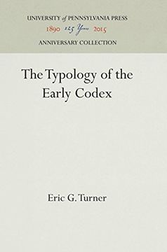 portada The Typology of the Early Codex (Haney Foundation Series) (in English)