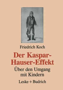 portada Der Kaspar-Hauser-Effekt: Über den Umgang mit Kindern