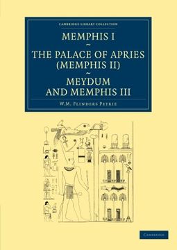 portada Memphis i, the Palace of Apries (Memphis Ii), Meydum and Memphis iii (Cambridge Library Collection - Egyptology) (in English)