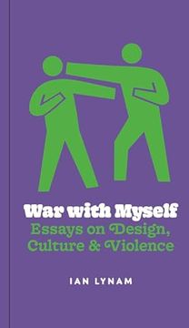 portada War With Myself Essays on Design, Culture and Violence
