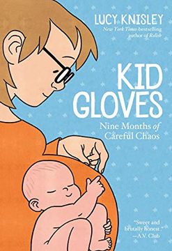 portada Kid Gloves: Nine Months of Careful Chaos (in English)