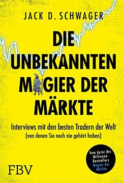 portada Die Unbekannten Magier der Märkte: Interviews mit den Besten Tradern der Welt (Von Denen sie Noch nie Gehört Haben)