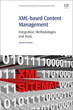 portada XML-Based Content Management: Integration, Methodologies and Tools (en Inglés)