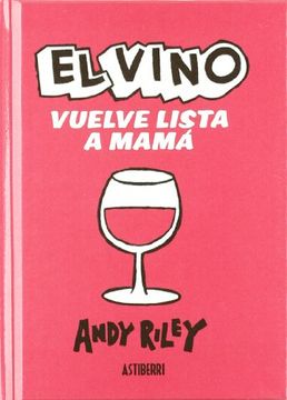 portada El Vino Vuelve Lista a Mama (in Spanish)