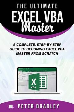 portada The Ultimate Excel VBA Master: A Complete, Step-by-Step Guide to Becoming Excel VBA Master from Scratch (en Inglés)