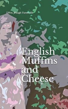 portada English Muffins and Cheese: a book of poetry (en Inglés)