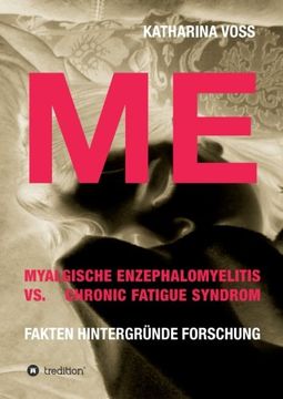 portada ME - Myalgische Enzephalomyelitis vs. Chronic Fatigue Syndrom (German Edition)
