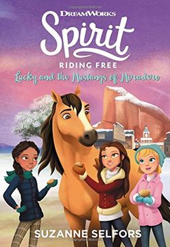 portada Spirit Riding Free: Lucky and the Mustangs of Miradero (Dreamworks: Spirit Riding Free)