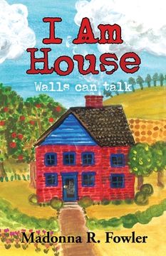 portada I Am House: Walls Can Talk (en Inglés)
