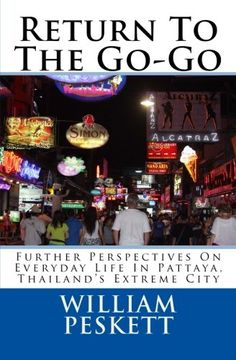 portada Return To The Go-Go: Further Perspectives On Everyday Life In Pattaya, Thailand's Extreme City