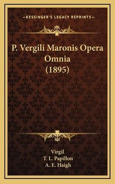 portada P. Vergili Maronis Opera Omnia (1895) (en Latin)