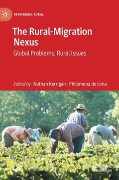 portada The Rural-Migration Nexus: Global Problems, Rural Issues (en Inglés)