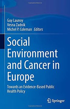 portada Social Environment and Cancer in Europe: Towards an Evidence-Based Public Health Policy (en Inglés)