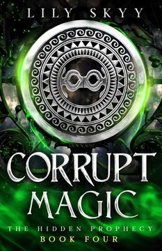 portada Corrupt Magic: A Hidden Prophecy Trilogy Stand-Alone (en Inglés)