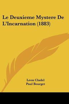 portada Le Deuxieme Mystere de L'Incarnation (1883) (en Francés)