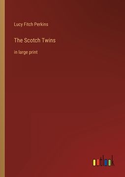 portada The Scotch Twins: in large print (en Inglés)
