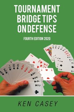 portada Tournament Bridge Tips on Defense: Fourth Edition 2020 (in English)